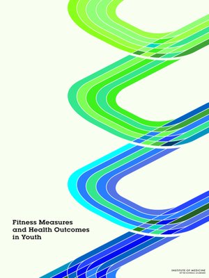cover image of Fitness Measures and Health Outcomes in Youth